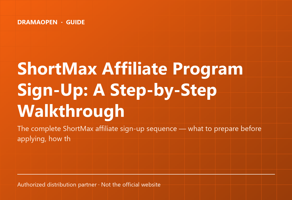 ShortMax Affiliate Program Sign-Up: A Step-by-Step Walkthrough