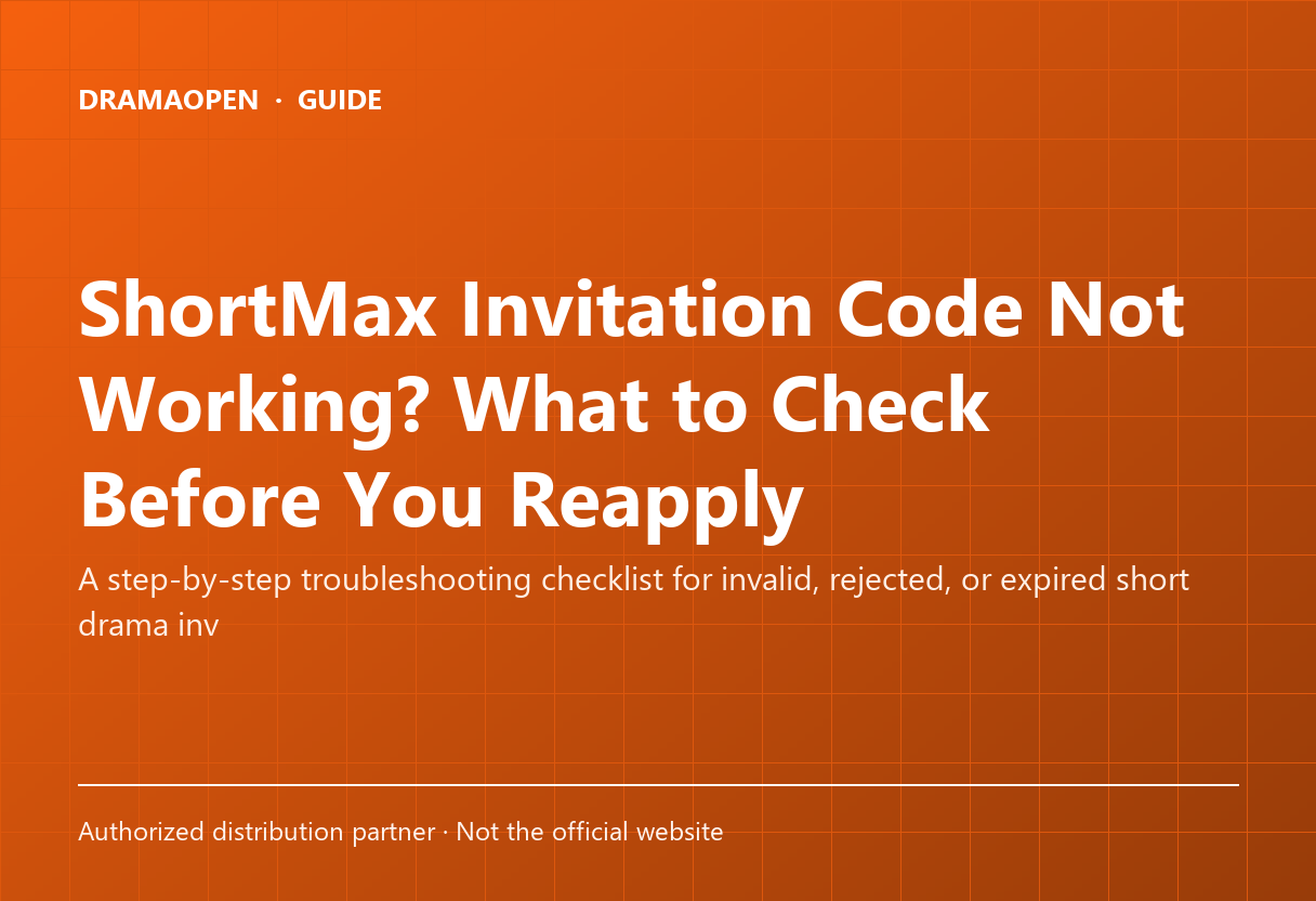 ShortMax Invitation Code Not Working? What to Check Before You Reapply